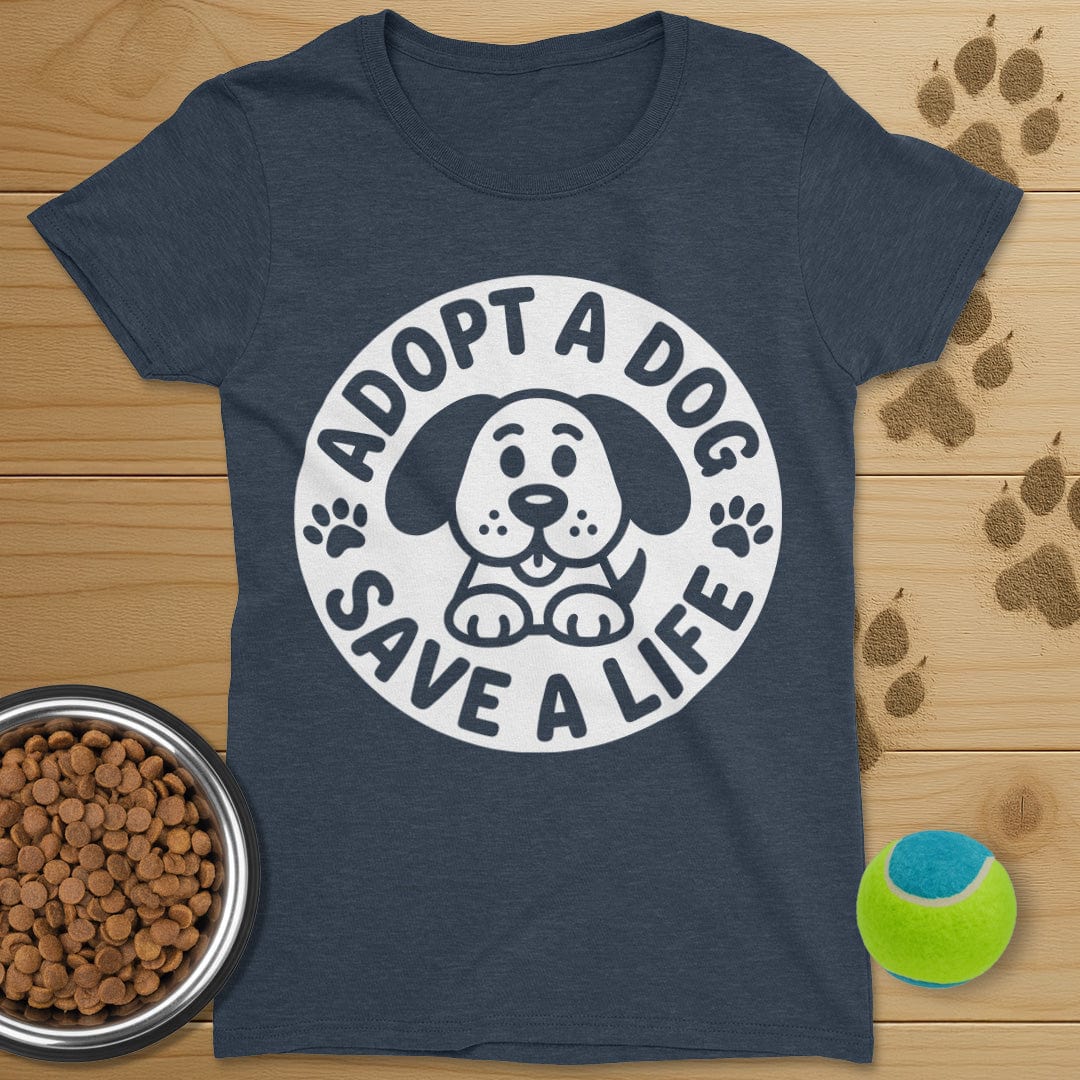 Adopt A Dog Save A Life T-Shirt-Womens