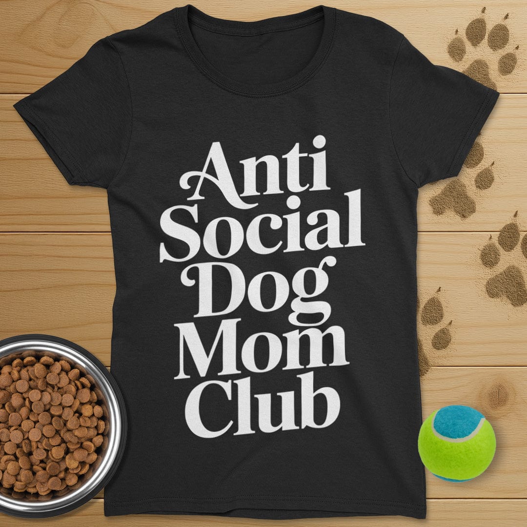 Anti Social Dog Mom Club T-Shirt-Womens