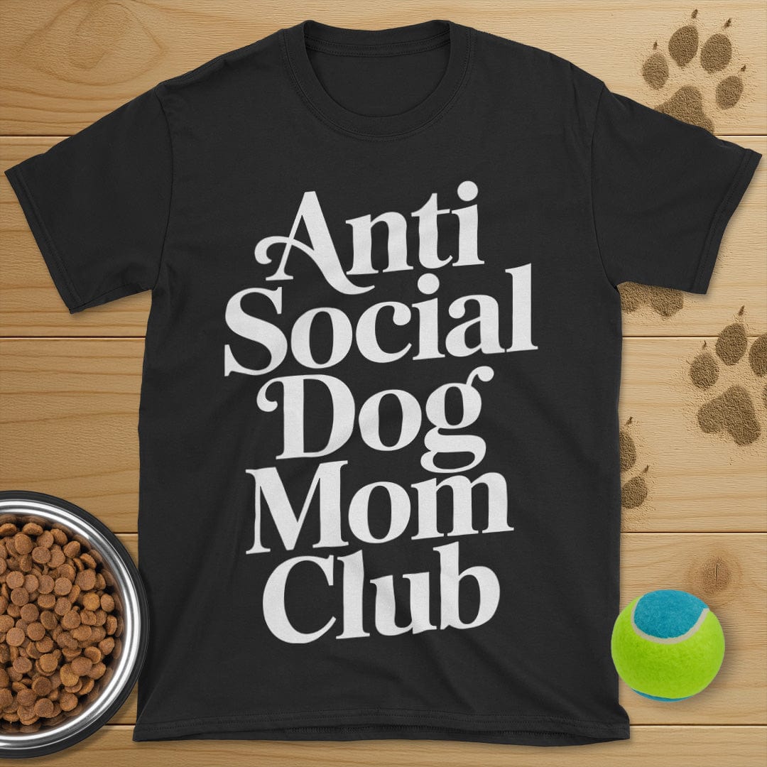 Anti Social Dog Mom Club T-Shirt