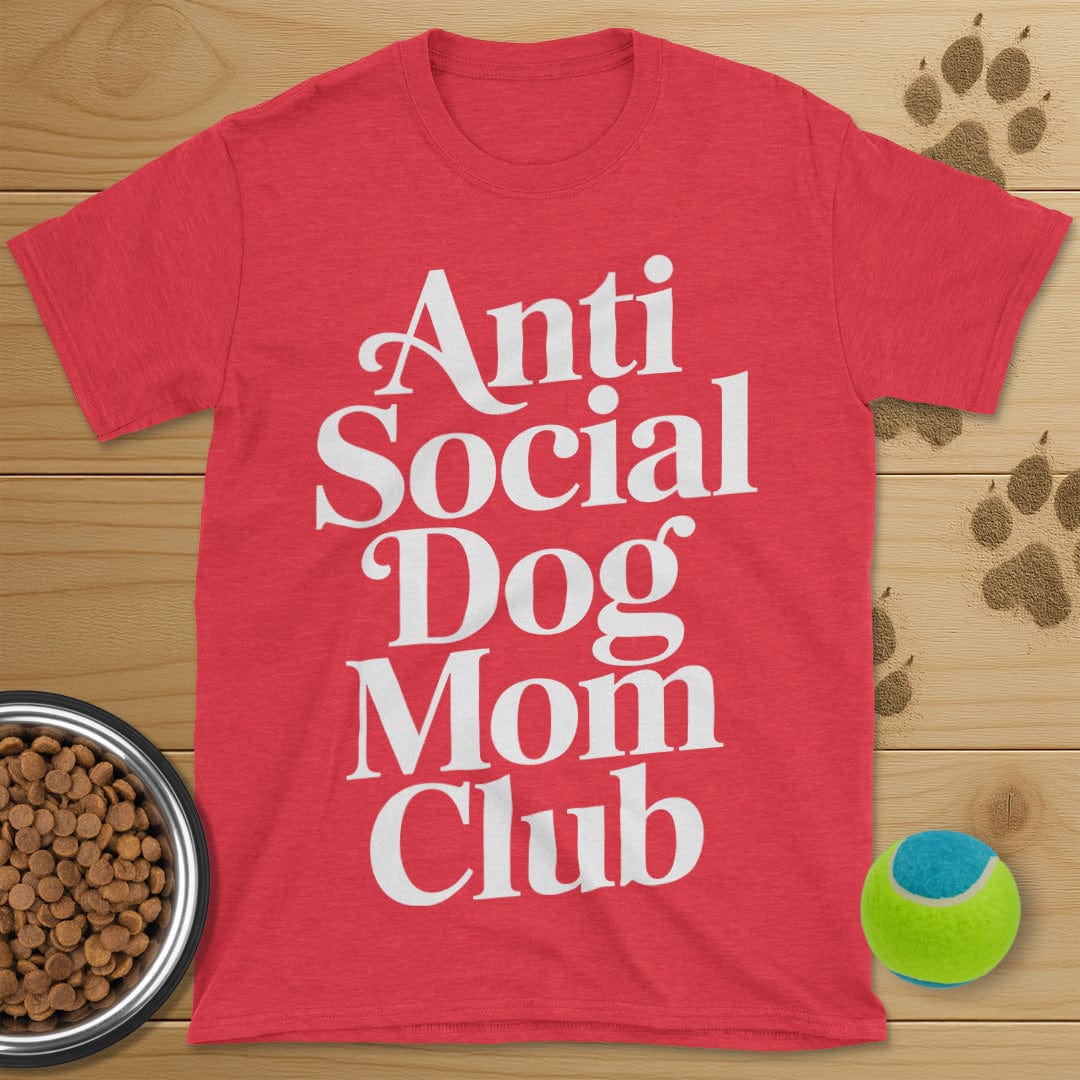 Anti Social Dog Mom Club T-Shirt