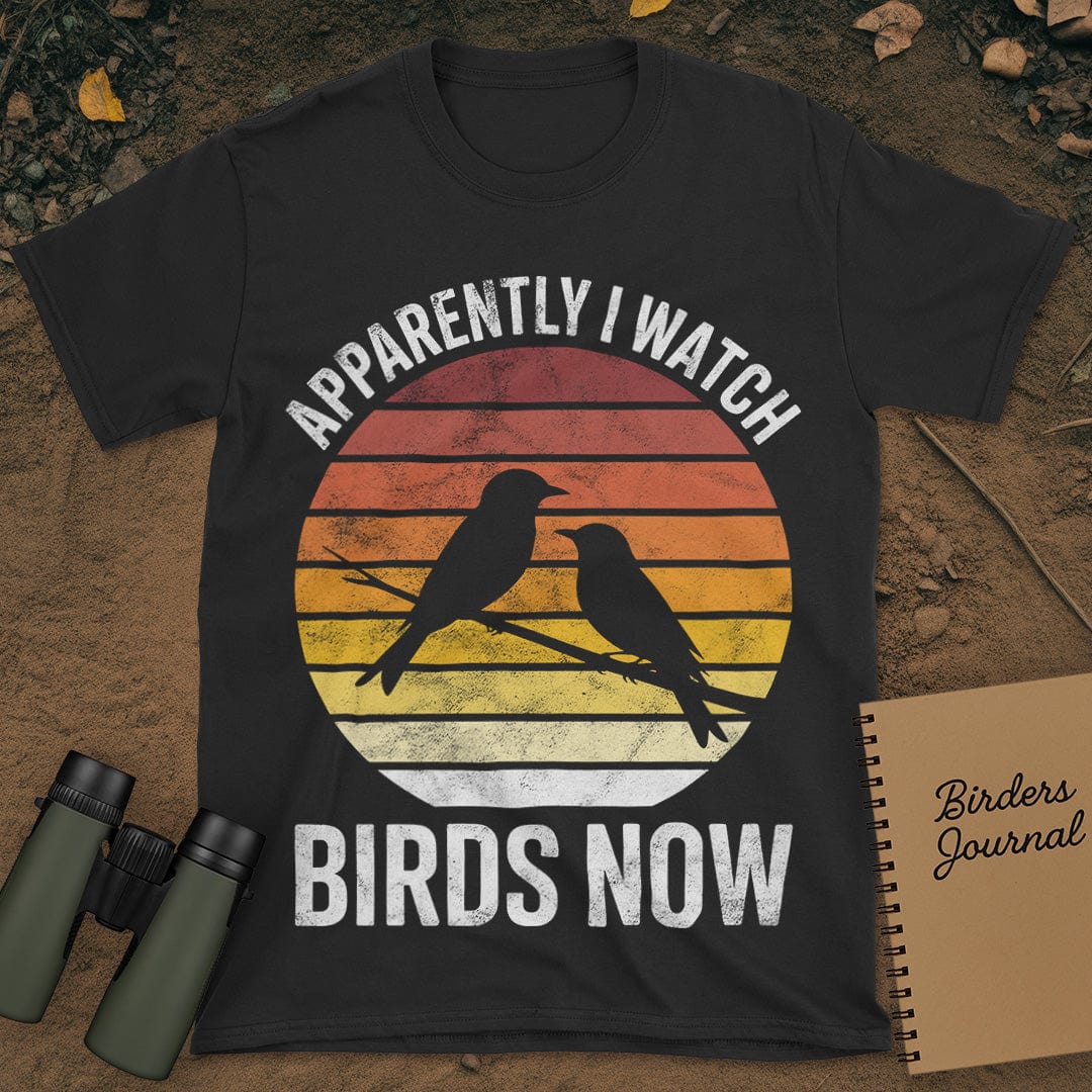 Apparently I Watch Birds Now Distressed T-Shirt