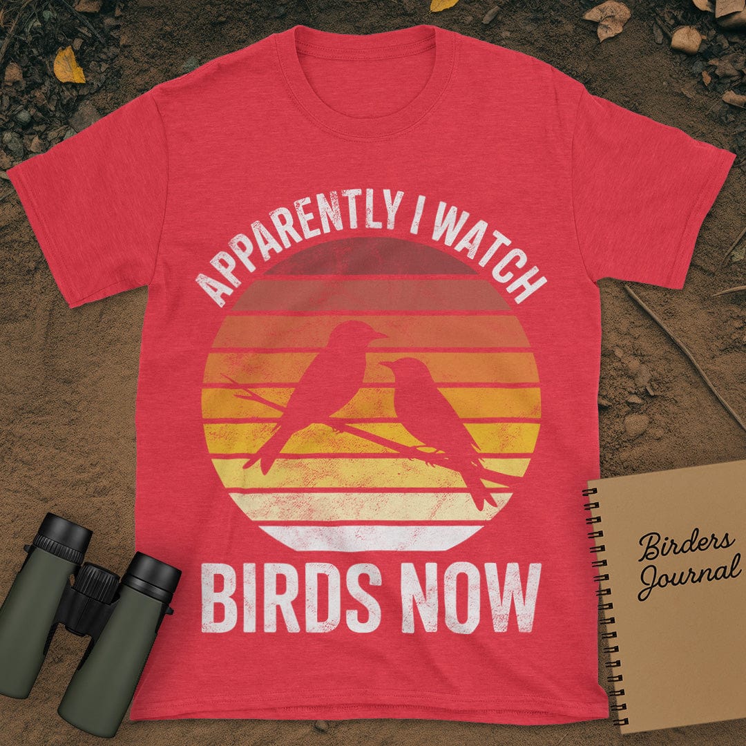 Apparently I Watch Birds Now Distressed T-Shirt