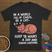 Be a Cat T-Shirt