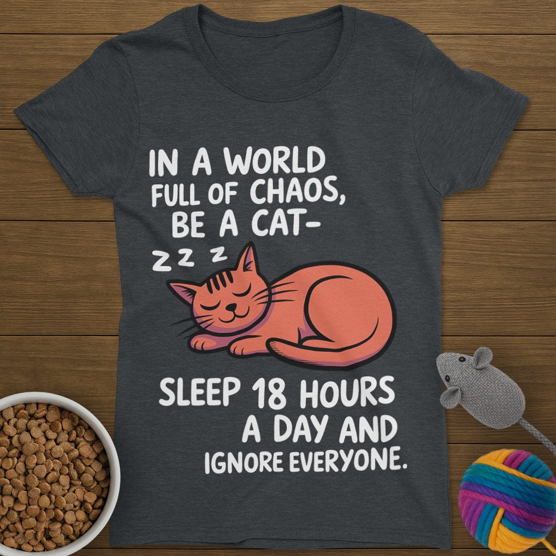 Be a Cat T-Shirt Womens