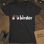 Birder Birdwatching T-Shirt Womens
