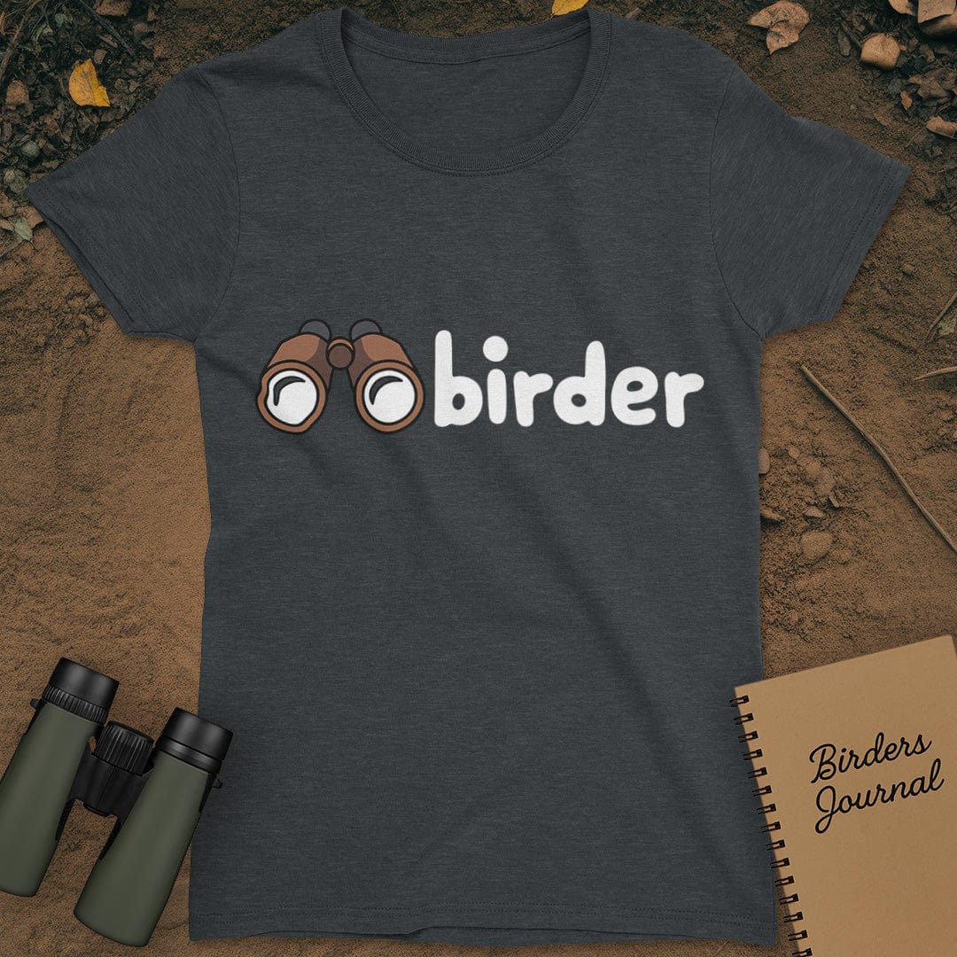 Birder Birdwatching T-Shirt Womens