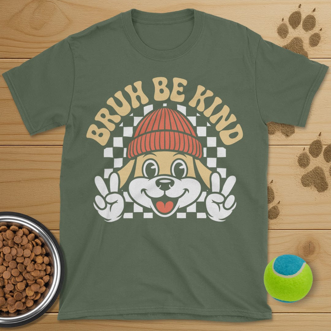 Bruh Be Kind Dog T-Shirt