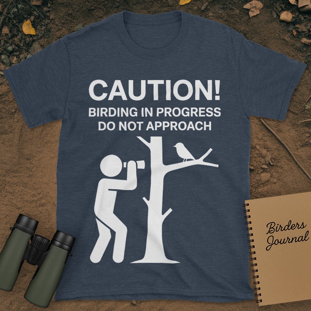 Caution Birding In Progress T-Shirt