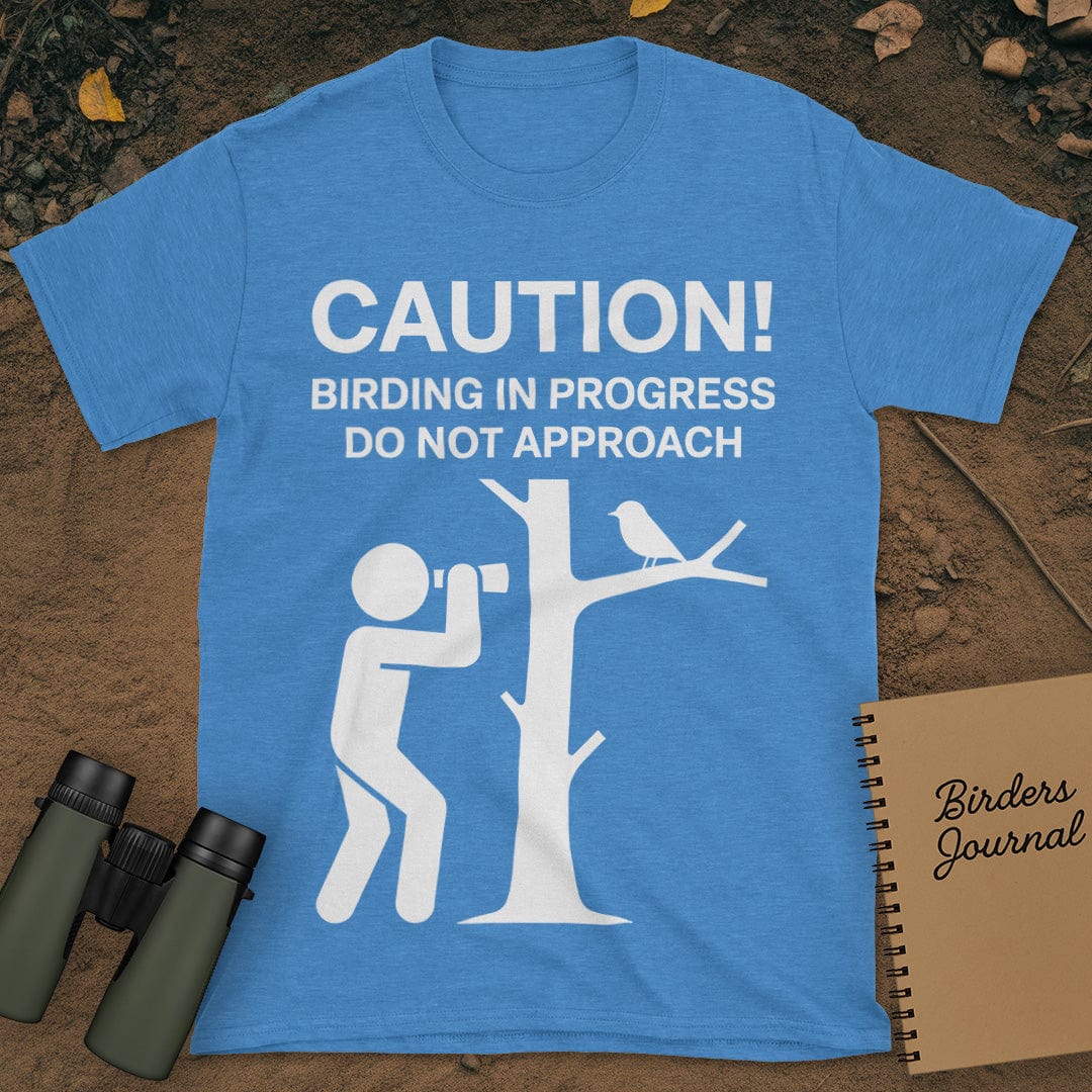Caution Birding In Progress T-Shirt