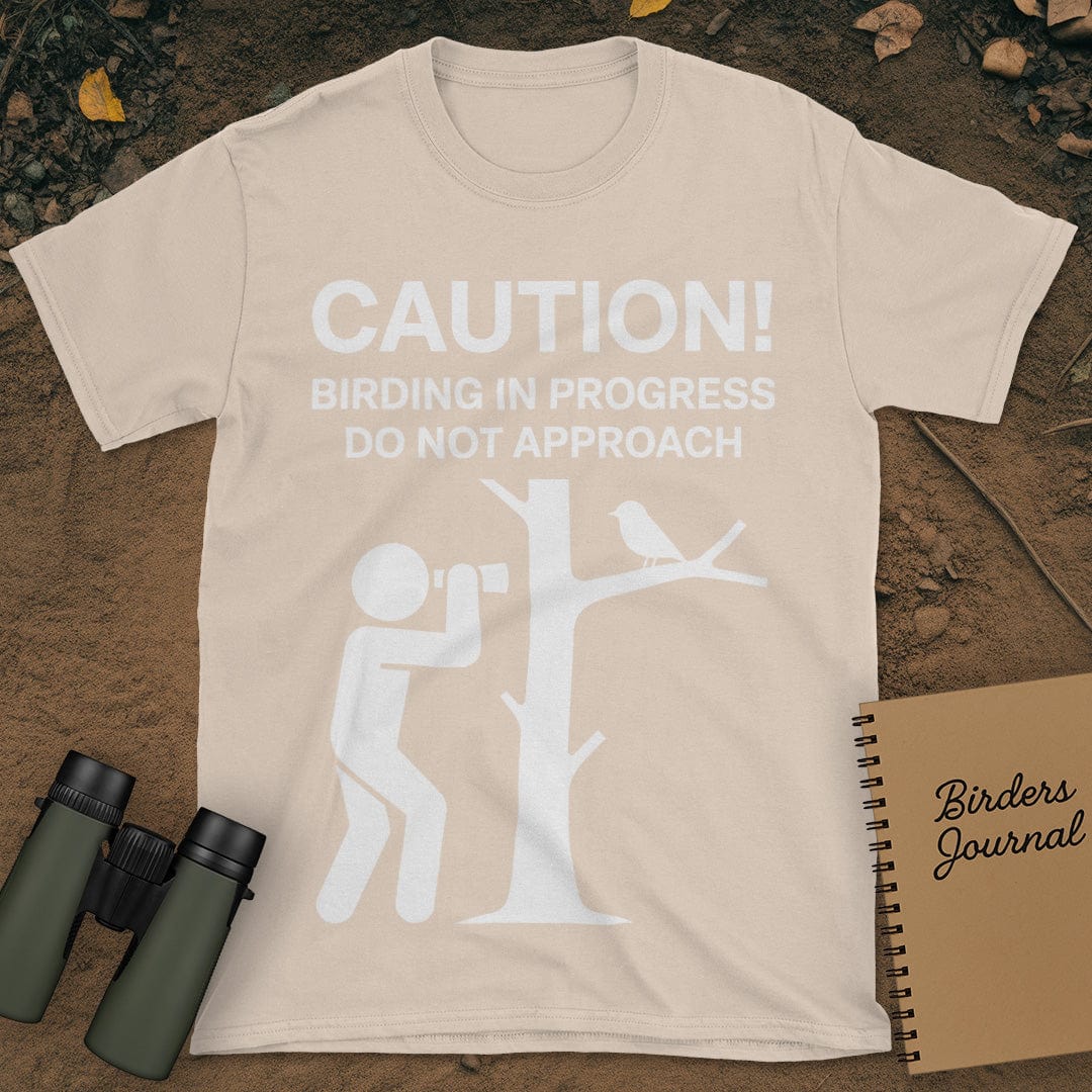 Caution Birding In Progress T-Shirt