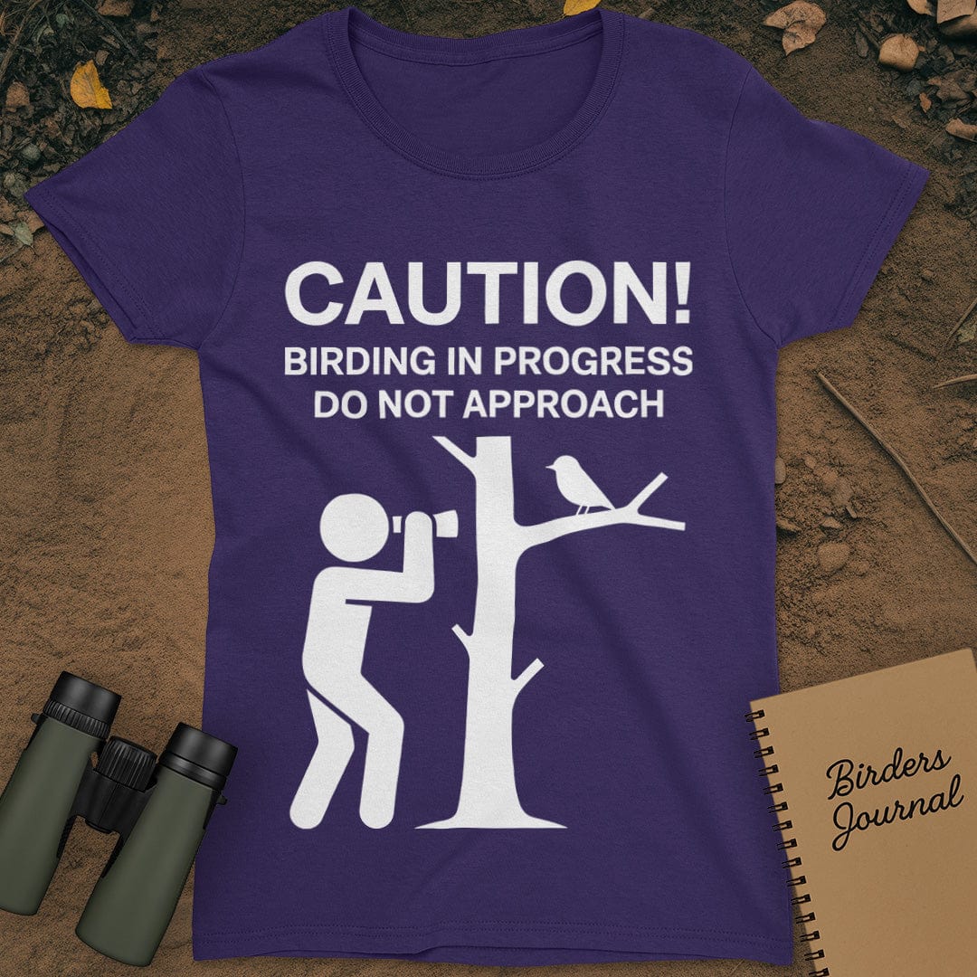 Caution Birding In Progress T-Shirt Womens