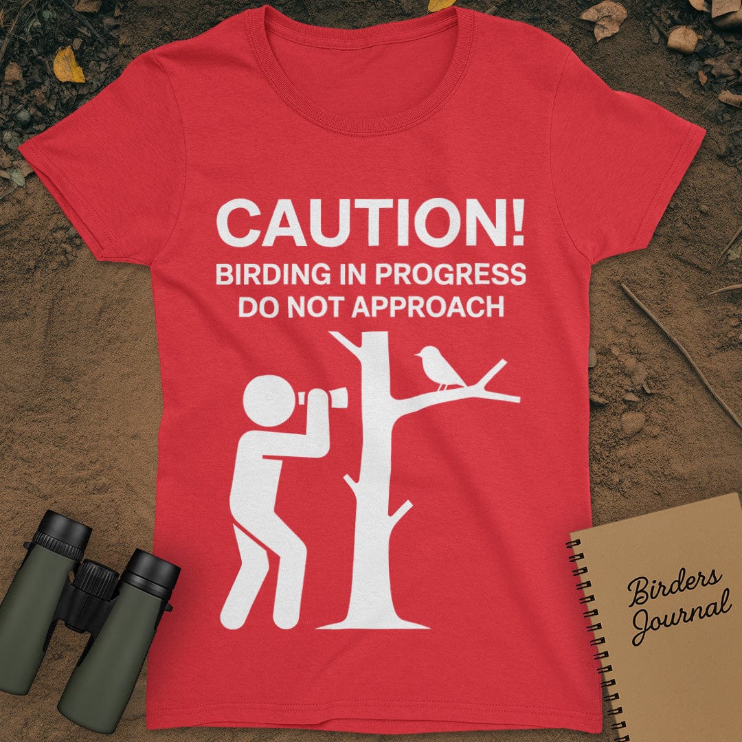 Caution Birding In Progress T-Shirt Womens