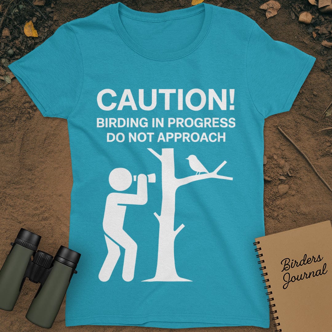 Caution Birding In Progress T-Shirt Womens
