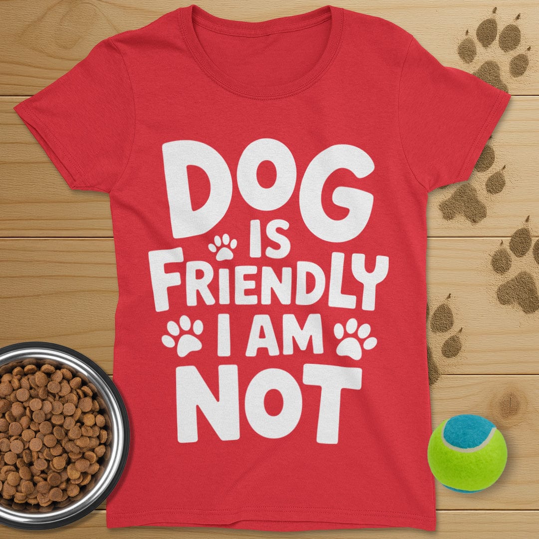 Dog Is Friendly T-Shirt-Womens