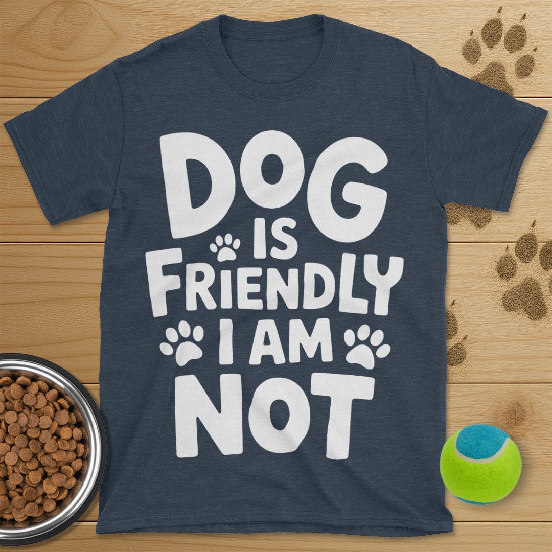 Dog Is Friendly T-Shirt