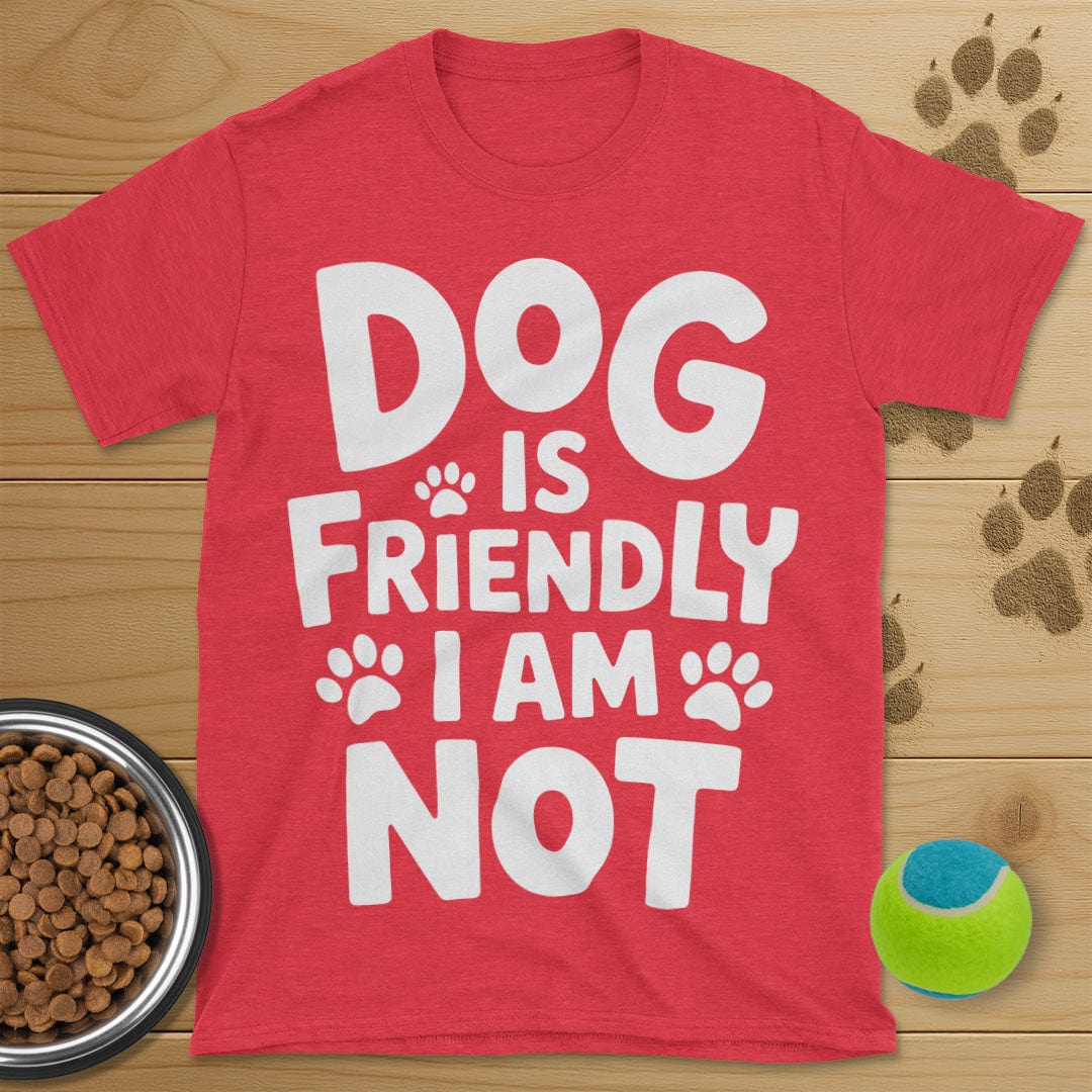 Dog Is Friendly T-Shirt