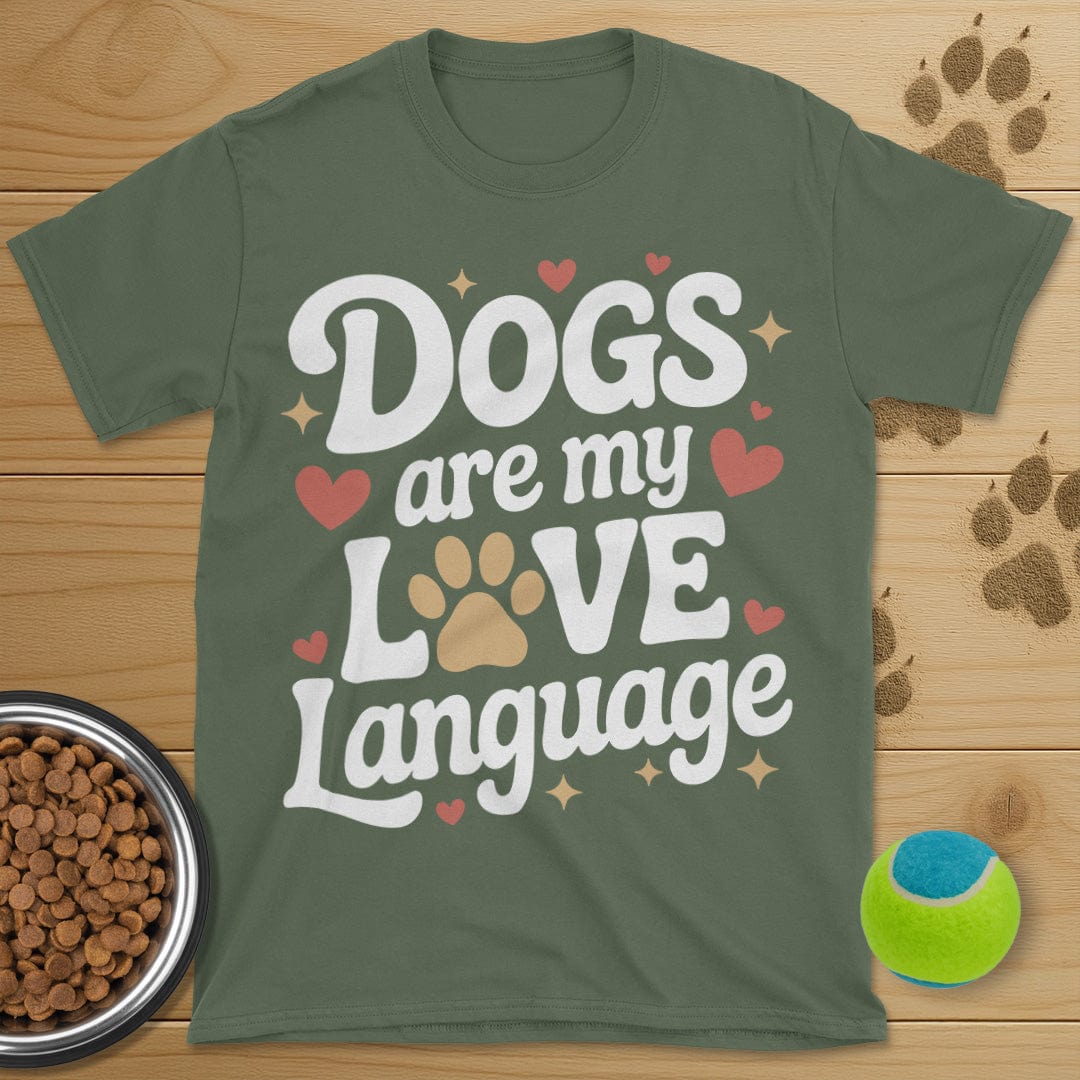 Dogs Are My Love Language T-Shirt