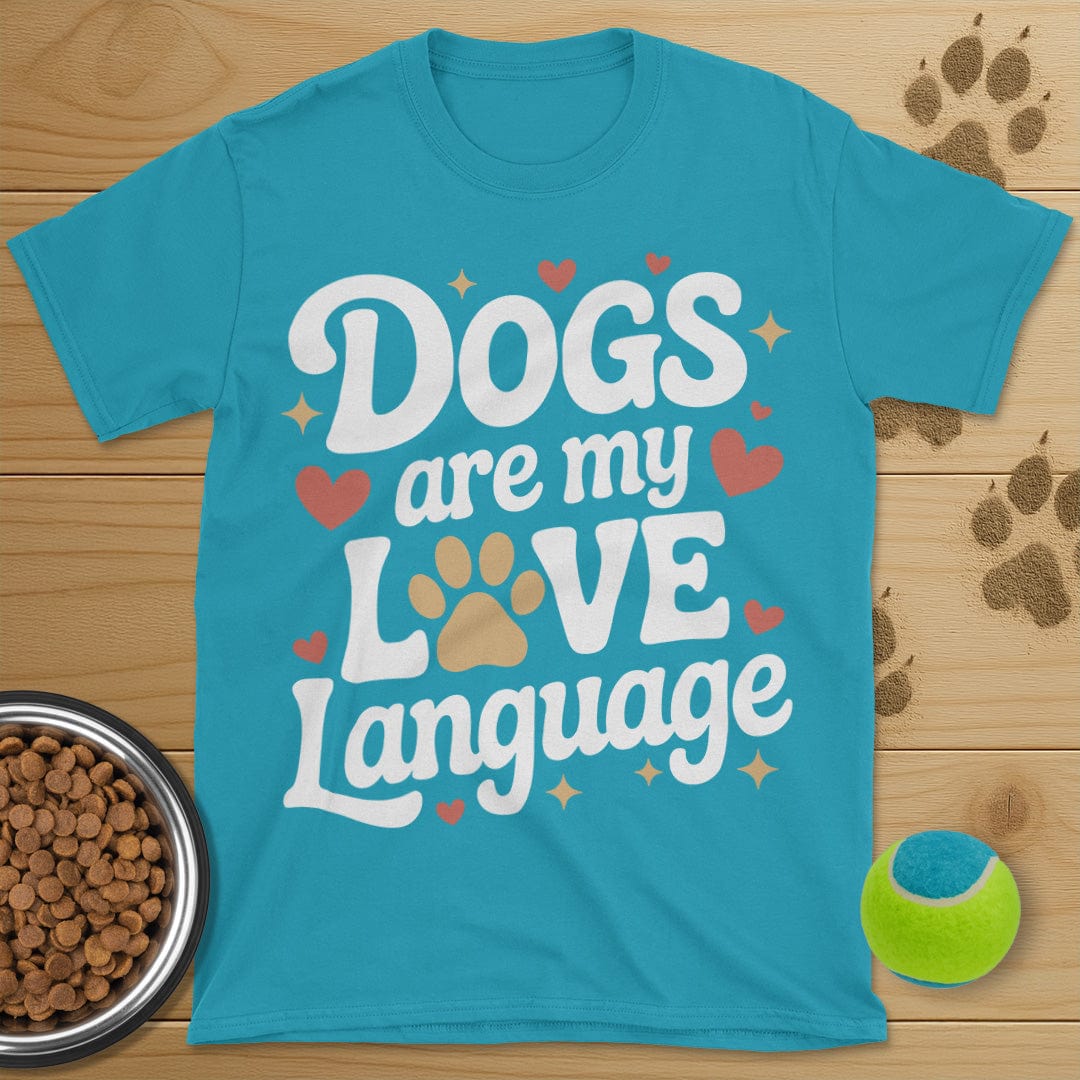 Dogs Are My Love Language T-Shirt