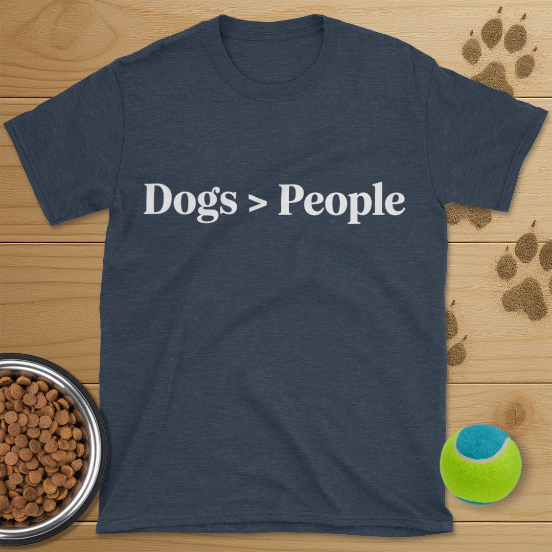 Dogs Greater Than People T-Shirt