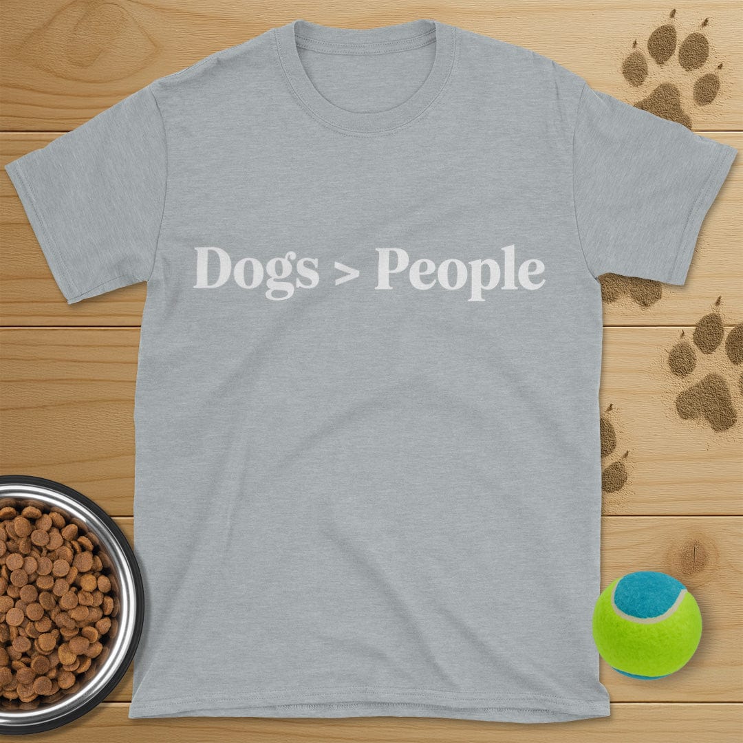 Dogs Greater Than People T-Shirt