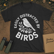 Easily Distracted By Birds T-Shirt