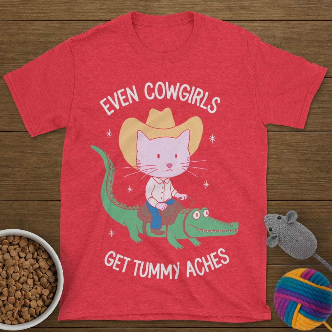 Even Cowgirls Get Tummy Aches Cat T-Shirt