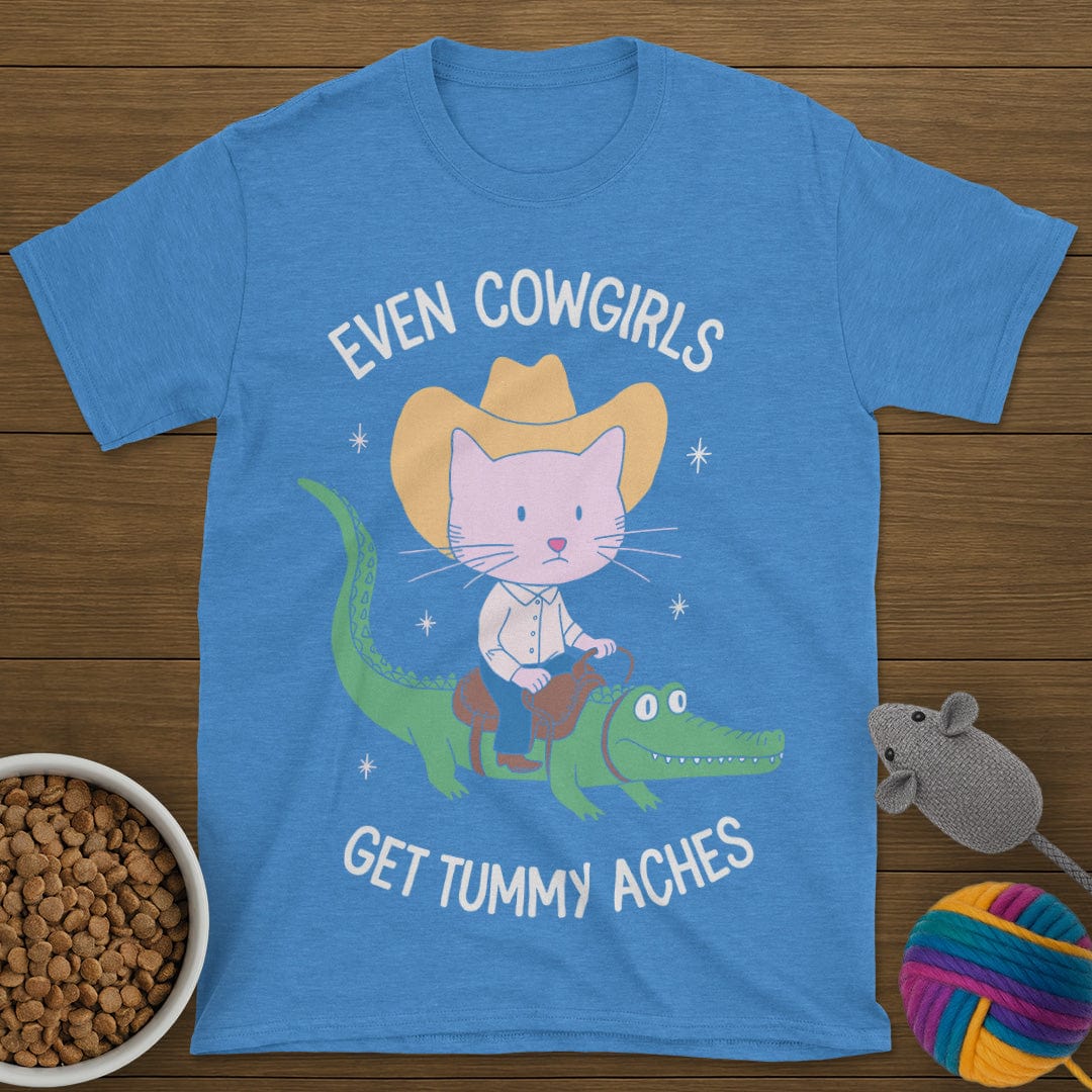 Even Cowgirls Get Tummy Aches Cat T-Shirt