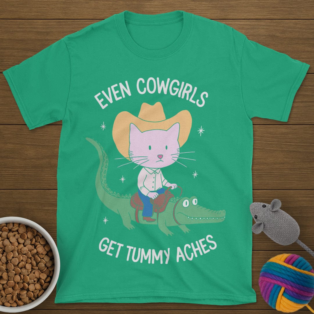 Even Cowgirls Get Tummy Aches Cat T-Shirt