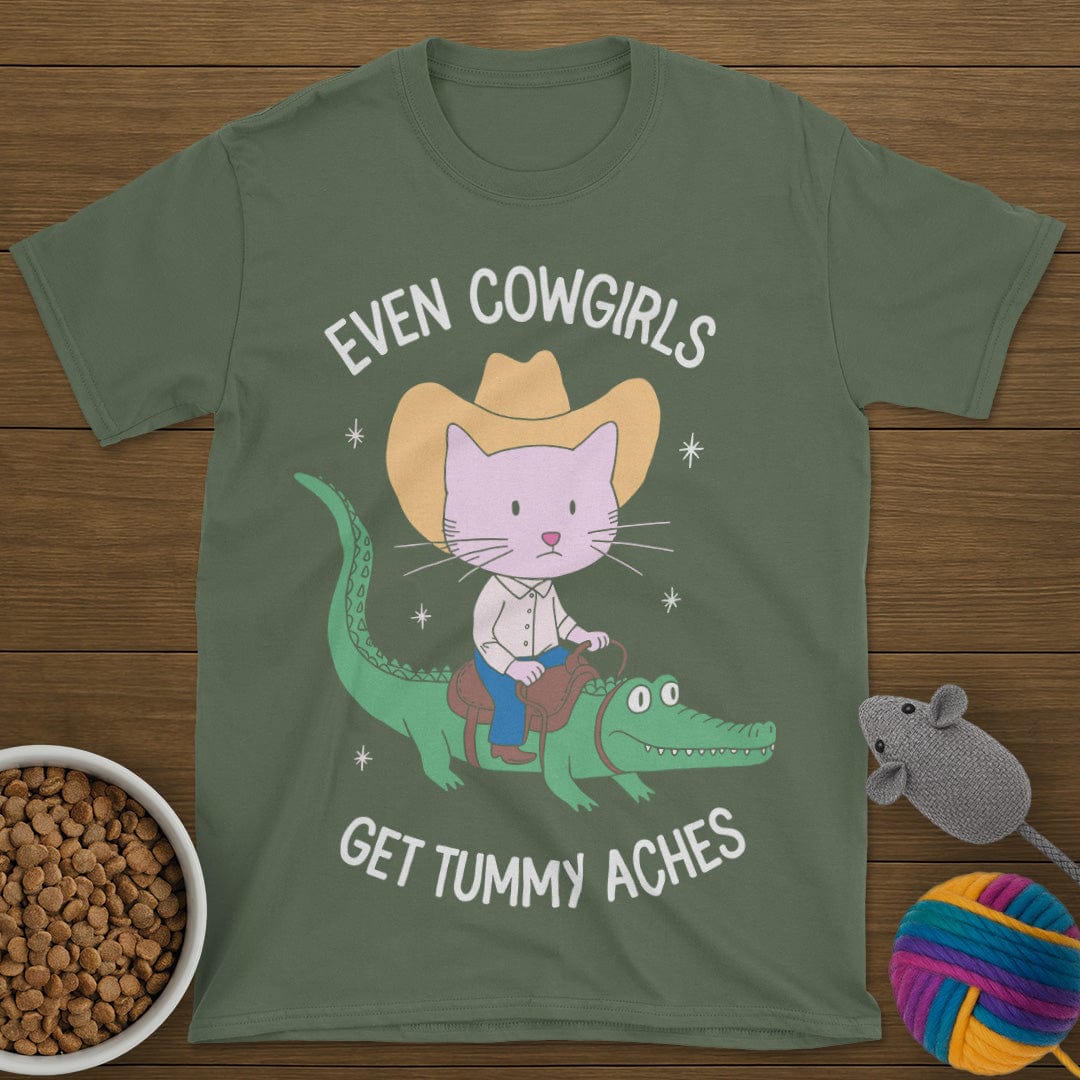 Even Cowgirls Get Tummy Aches Cat T-Shirt