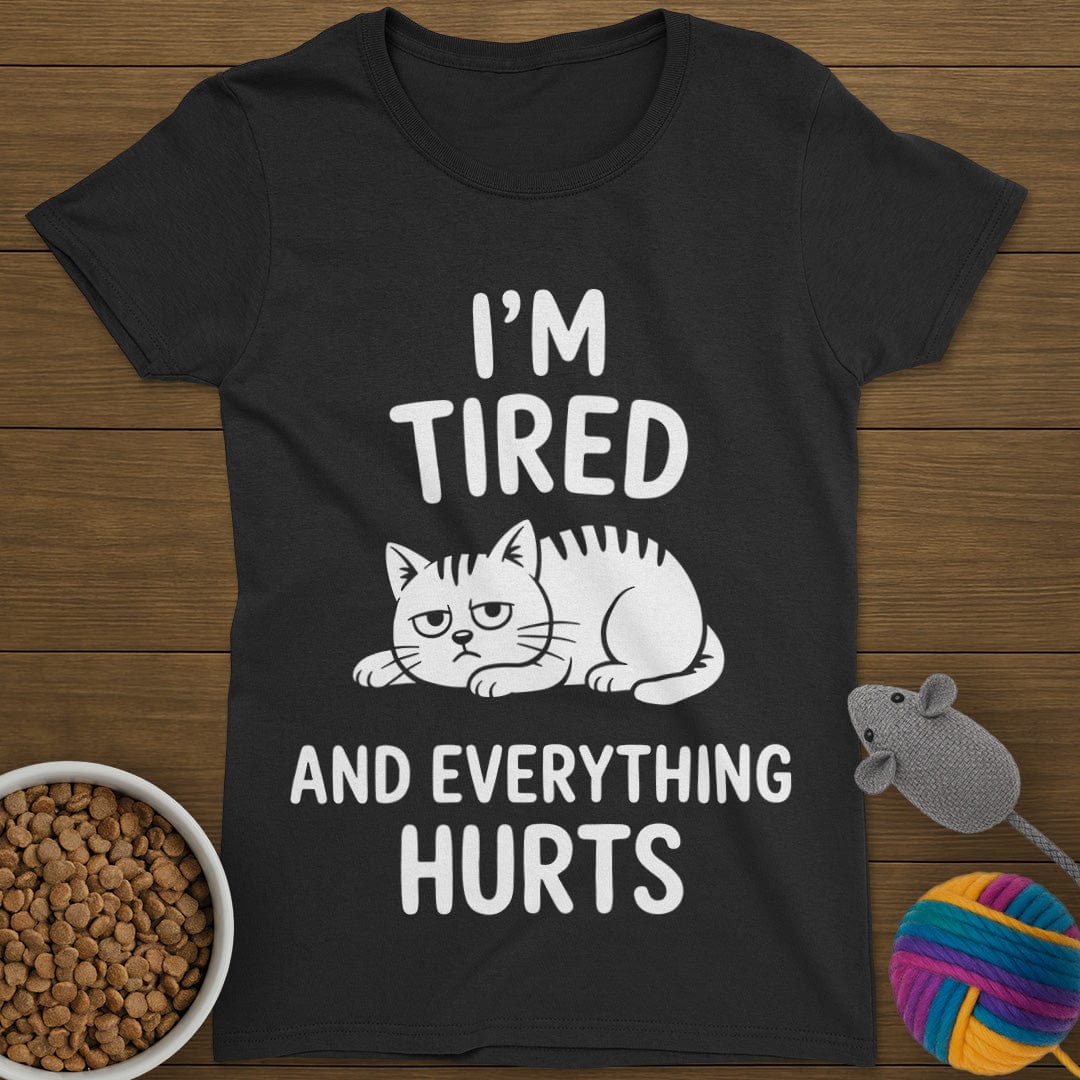 Everything Hurts Cat T-Shirt Womens