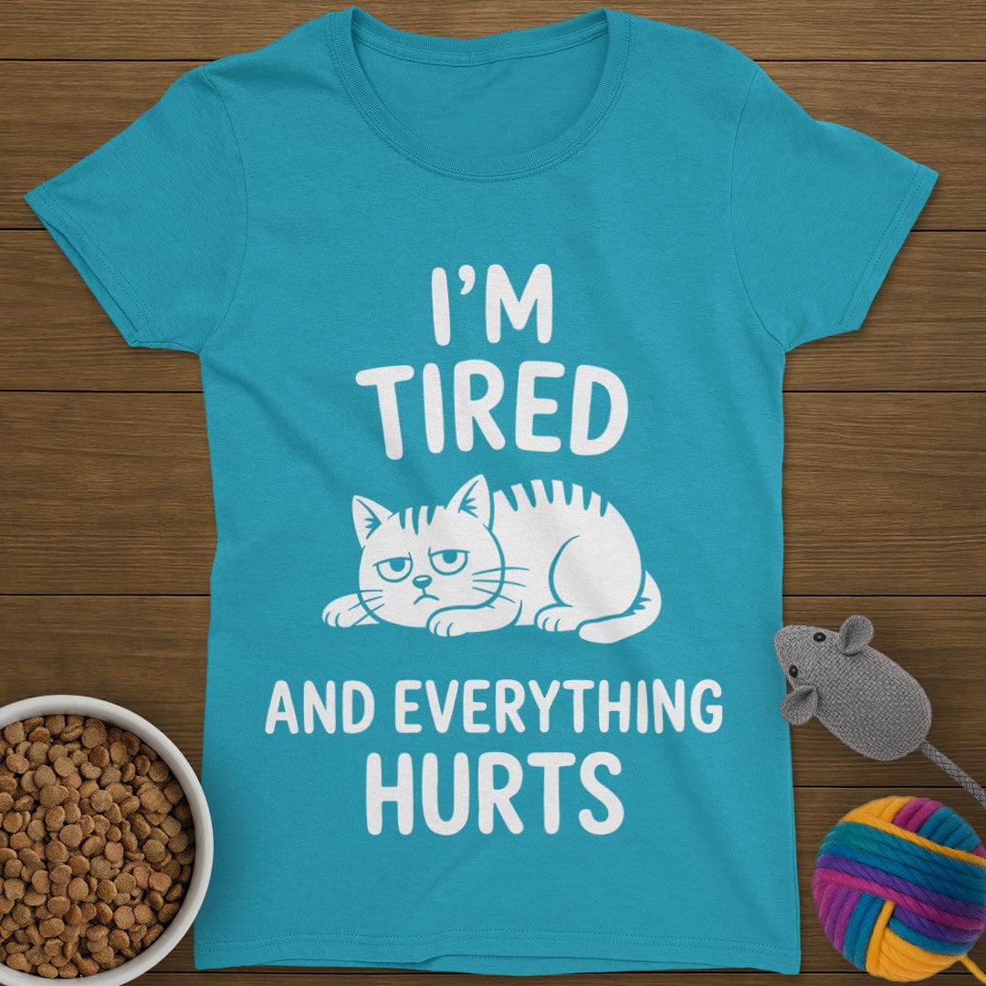 Everything Hurts Cat T-Shirt Womens