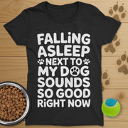 Falling Asleep Next To My Dog T-Shirt-Womens