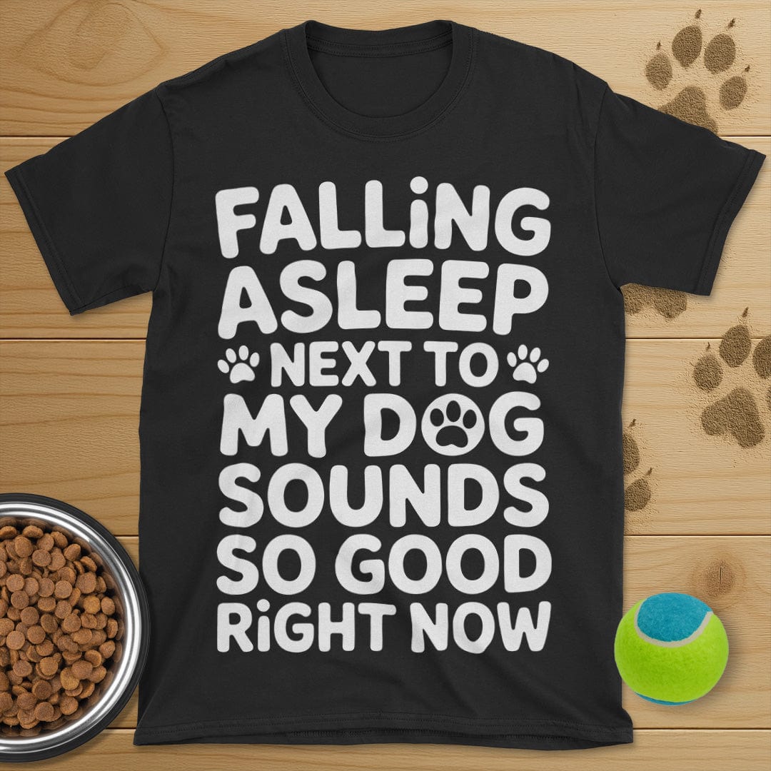 Falling Asleep Next To My Dog T-Shirt