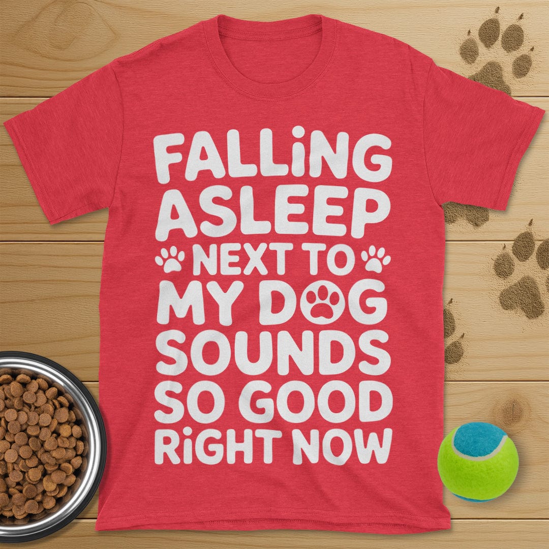 Falling Asleep Next To My Dog T-Shirt