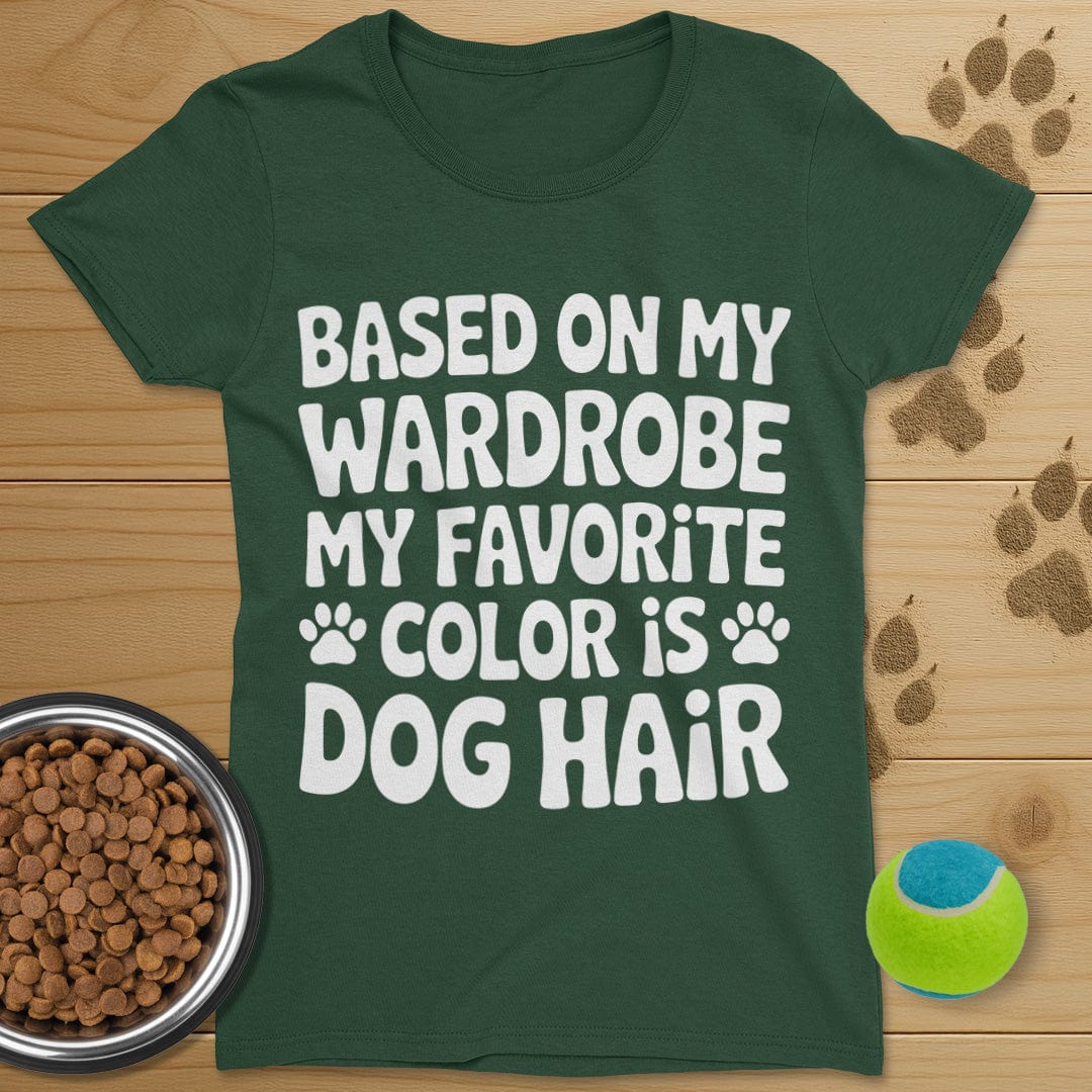 Favorite Color Is Dog Hair T-Shirt-Womens