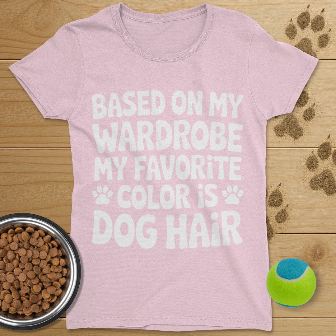 Favorite Color Is Dog Hair T-Shirt-Womens