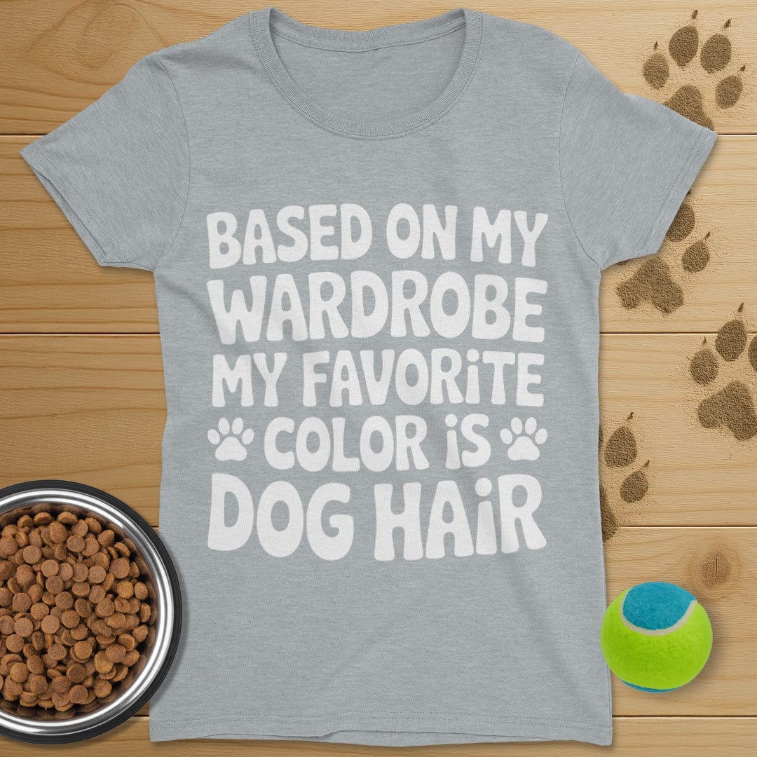 Favorite Color Is Dog Hair T-Shirt-Womens