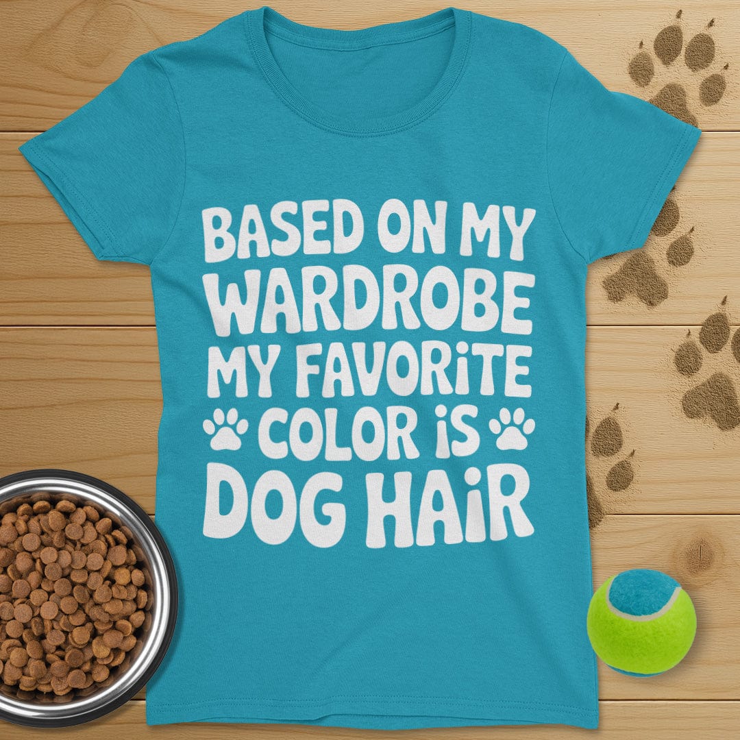 Favorite Color Is Dog Hair T-Shirt-Womens