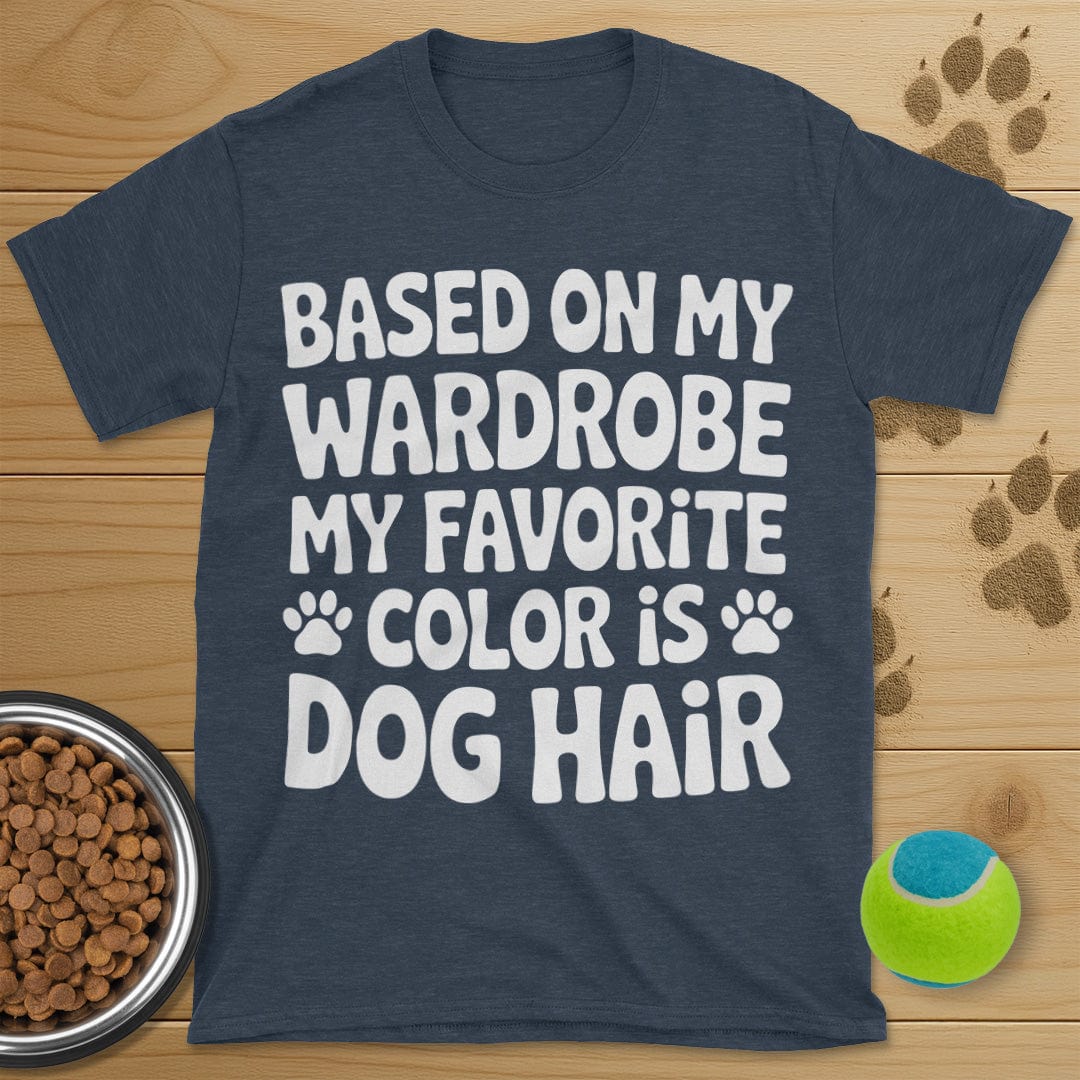 Favorite Color Is Dog Hair T-Shirt