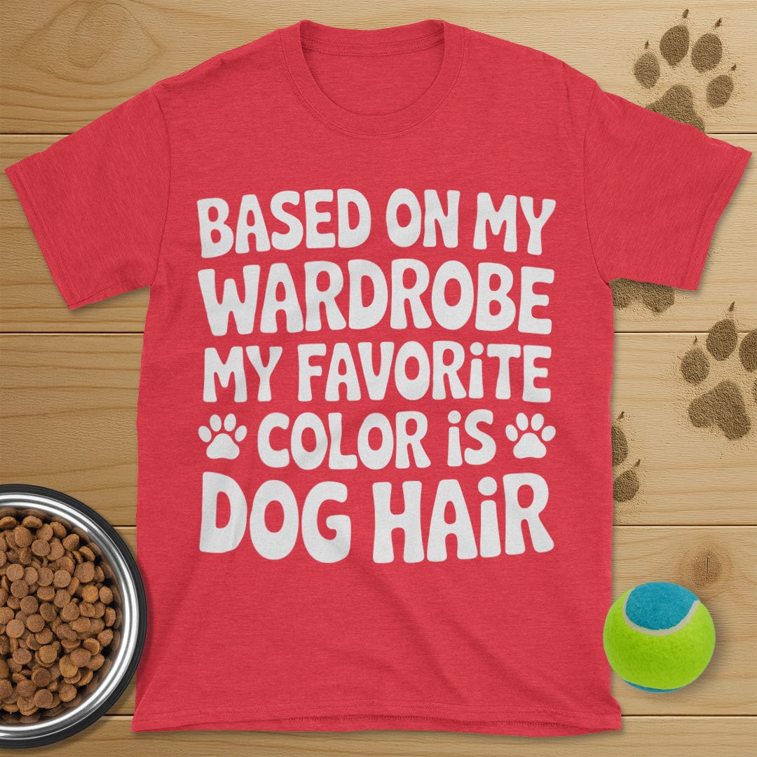 Favorite Color Is Dog Hair T-Shirt