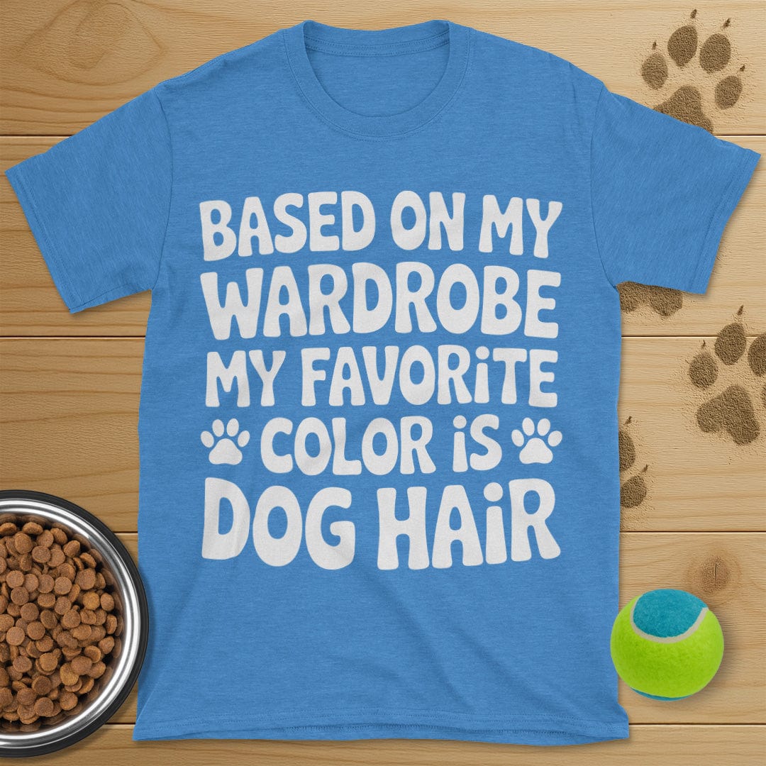 Favorite Color Is Dog Hair T-Shirt
