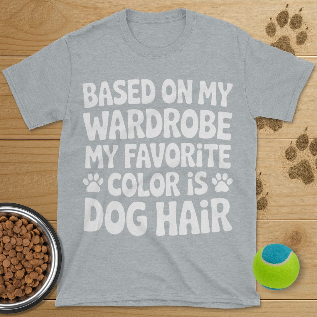 Favorite Color Is Dog Hair T-Shirt