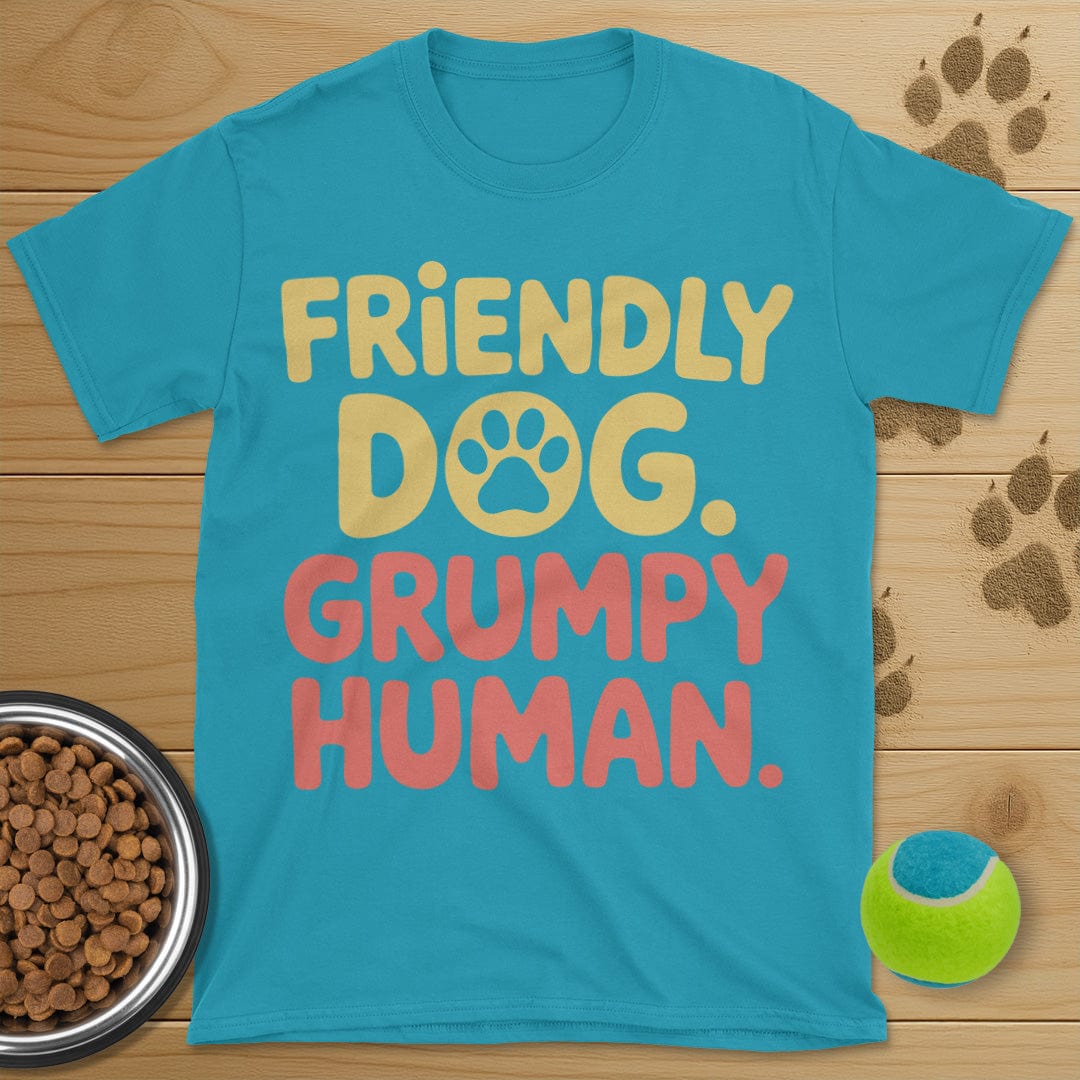 Friendly Dog Grumpy Human T-Shirt