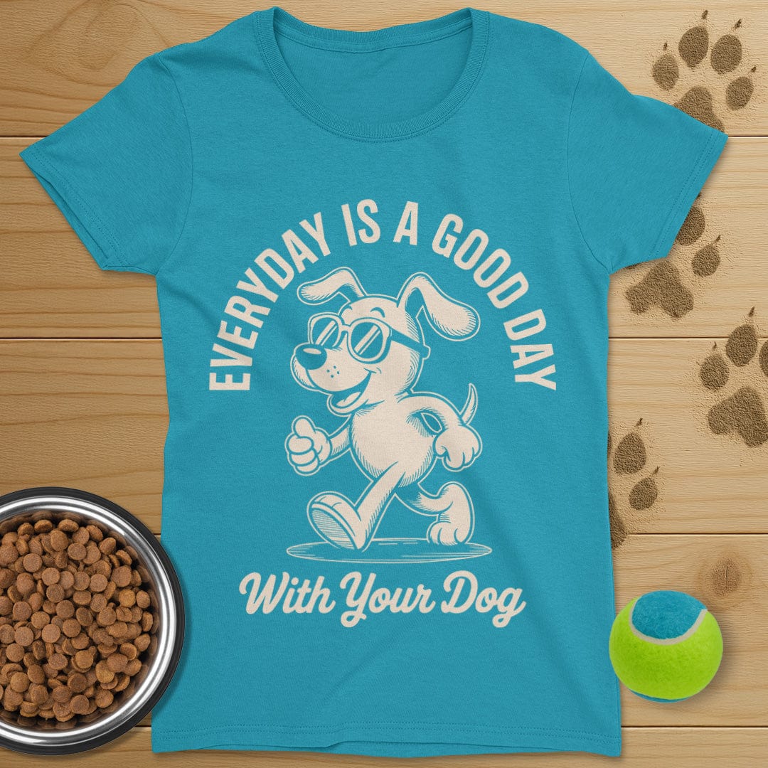 Good Day With Your Dog T-Shirt-Womens