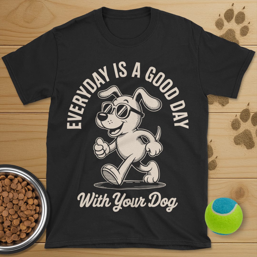 Good Day With Your Dog T-Shirt