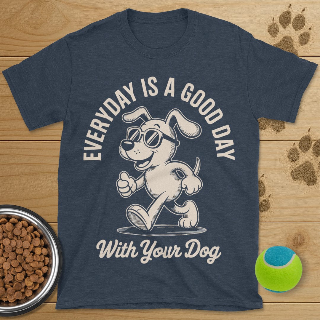 Good Day With Your Dog T-Shirt