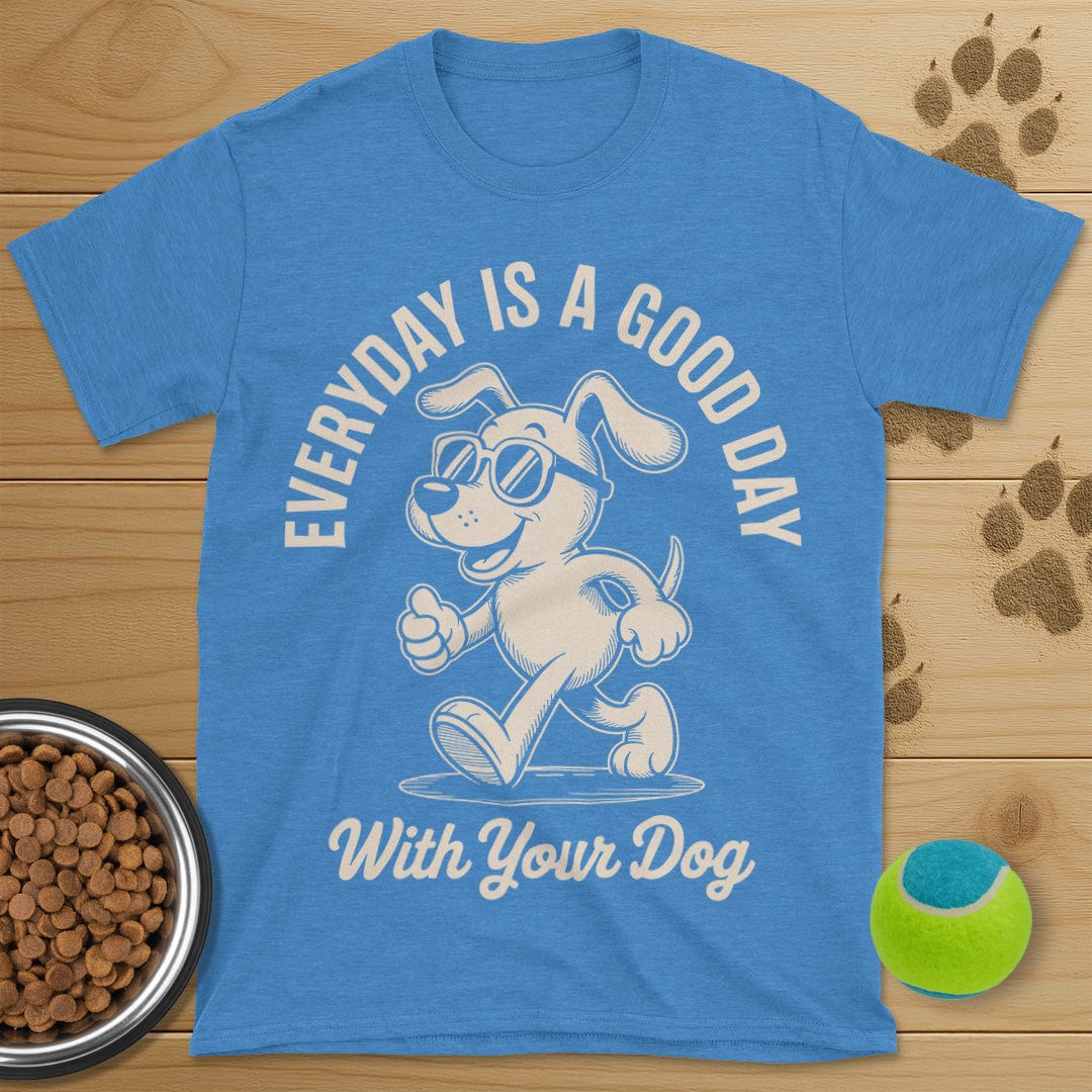 Good Day With Your Dog T-Shirt