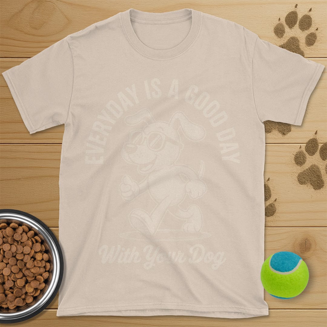 Good Day With Your Dog T-Shirt