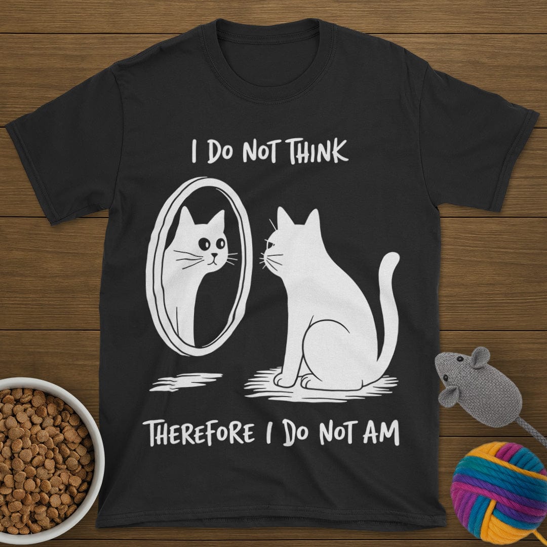 I Do Not Think Cat T-Shirt