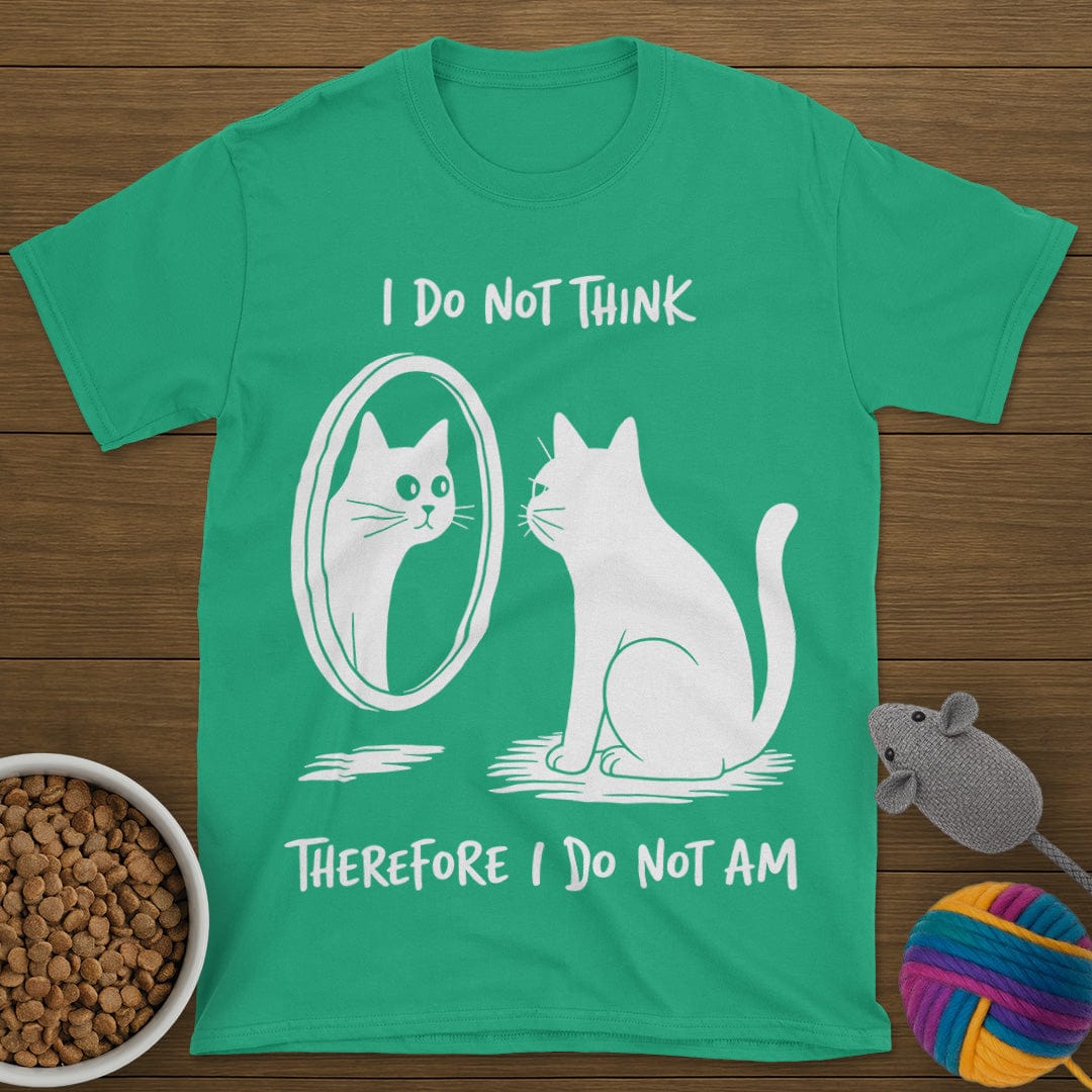 I Do Not Think Cat T-Shirt